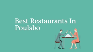 Best Restaurants In Poulsbo PPT