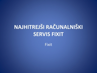 Najhitrejši računalniški servis Fixit