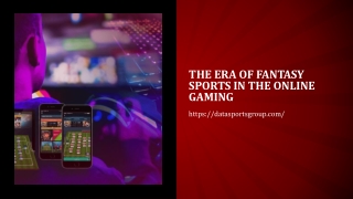 The Era of Fantasy Sports in the Online Gaming