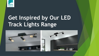 Get Inspired by Our LED Track Lights Range