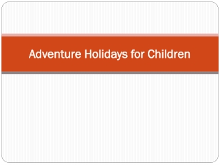 Adventure Holidays for Children