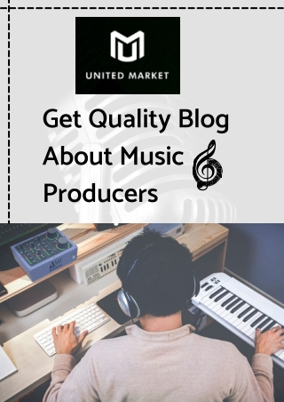 Get Quality Blog About Music Producers