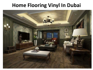 Home Flooring Vinyl In Dubai