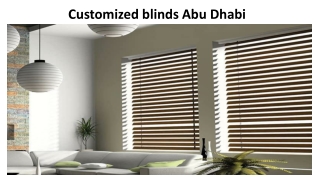 Customized blinds Abu Dhabi