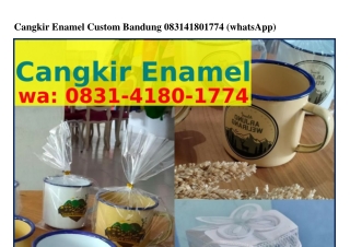 Cangkir Enamel Custom Bandung 08ᣮ1_ㄐ180_177ㄐ{WA}