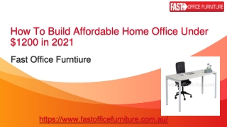How to Build an Affordable Home Office Under $1200 | Fast Office Furniture