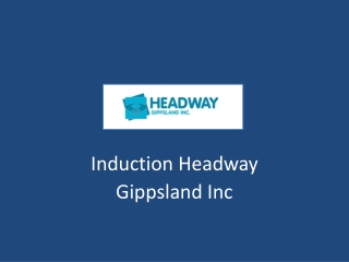 Induction Headway Gippsland Inc