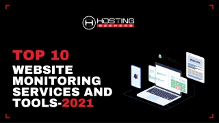 Top 10 Website Monitoring Services and Tools of 2021