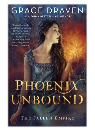 [PDF] Free Download Phoenix Unbound By Grace Draven