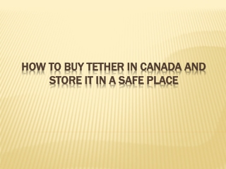 How To Buy Tether In Canada And Store It In A Safe Place