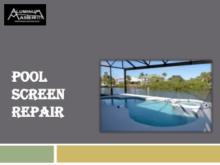 Best Pool Screen Repair Service In Naples | Aluminum Master LLC