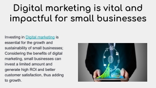 Digital marketing is vital and impactful for small businesses