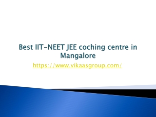 Best IIT -NEET JEE coaching centre in mangalore