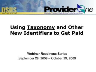 Using Taxonomy and Other New Identifiers to Get Paid