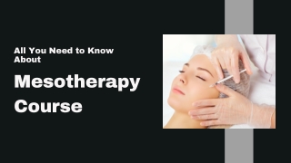 All You Need to Know About Mesotherapy Course