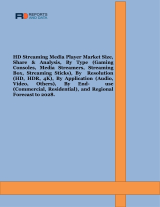 HD Streaming Media Player Market  Size, Trends, Share, Analysis, Forecast 2028