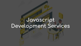 Best Javascript Development Services Company