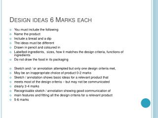 Design ideas 6 Marks each