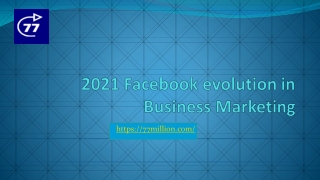 2021 Facebook evolution in Business Marketing