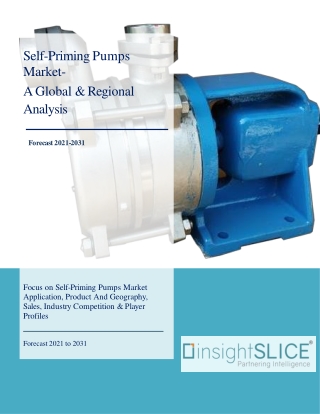 Self-Priming Pumps Share, Trends, Analysis and Forecasts, 2021-2031