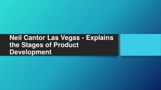 Neil Cantor Las Vegas - Explains the Stages of Product Development