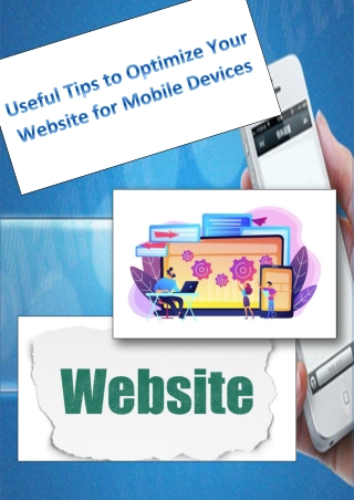 Useful Tips To Optimize Your Website For Mobile Devices