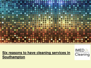 Six reasons to have cleaning services in Southampton