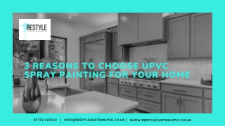 3 Reasons To Choose UPVC Spray Painting For Your Home