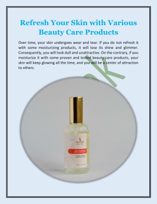 Refresh Your Skin with Various Beauty Care Products