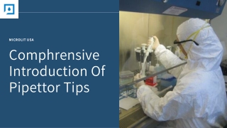Comphrensive Introduction Of  Pipettor Tips | Microlit USA