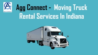 Agg Connect -  Moving Truck Rental Services In Indiana