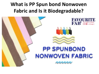 What is PP Spun bond Nonwoven Fabric and is its Biodegradable?