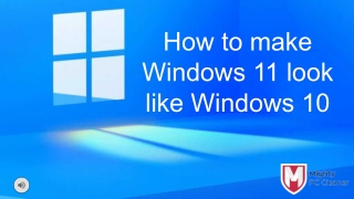 How to make Windows 11 look like Windows 10