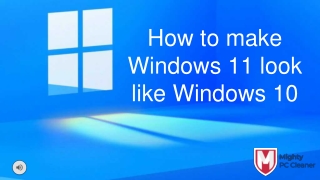How to make Windows 11 look like Windows 10