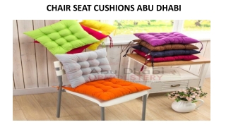 CHAIR SEAT CUSHIONS ABU DHABI