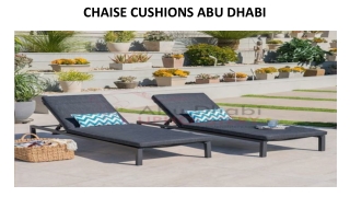 CHAISE CUSHIONS ABU DHABI