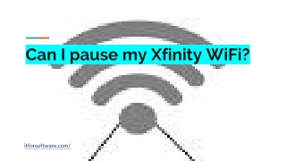 Can I pause my Xfinity WiFi_