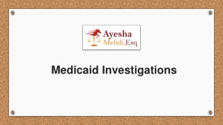 Medicaid Investigations