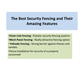 The Best Security Fencing and Their Amazing Features