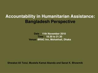 Accountability in Humanitarian Assistance: Bangladesh Perspective