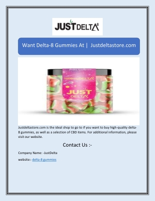 Want Delta-8 Gummies At |  Justdeltastore.com