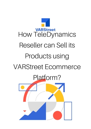 How TeleDynamics Reseller can Sell its Products using VARStreet Ecommmerce Platf