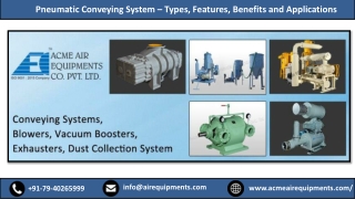 Pneumatic Conveying System – Types, Features, Benefits and Applications