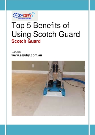 Top 5 Benefits of Using Scotch Guard