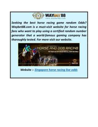 Singapore Horse Racing Live Odds  Waybet88.com