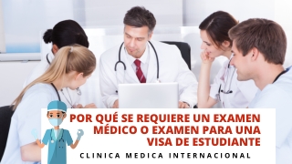 Por Qué Se Requiere Un Examen Médico O Examen Para Una Visa De Estudiante