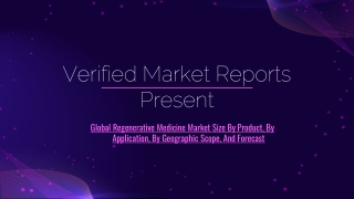 Global Regenerative Medicine Market Size By Product, By Application, By Geographic Scope, And Forecast