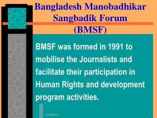 Bangladesh Manobadhikar Sangbadik Forum (BMSF)