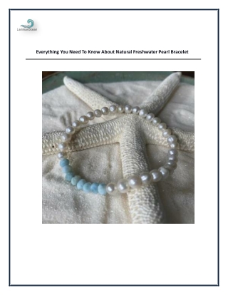 Everything You Need To Know About Natural Freshwater Pearl Bracelet