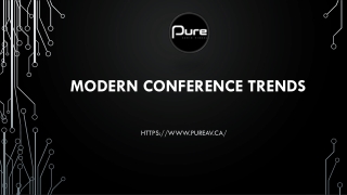 MODERN CONFERENCE TRENDS